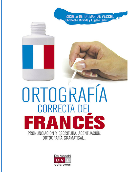Title details for Ortografía correcta del francés by Escuela de Idiomas De Vecchi - Available